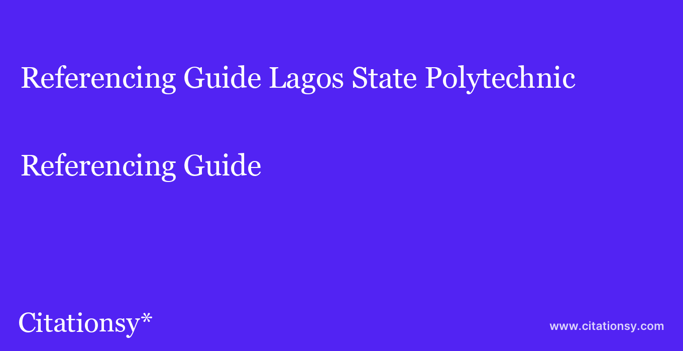 Referencing Guide: Lagos State Polytechnic